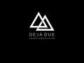 dejadue
